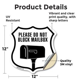 Please Do Not Block Mailbox 12 inch X 12 inch Shield Shaped Heavy Duty 3.2 mil Vinyl Decal Weather Resistant Made in the USA