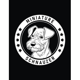 Miniature Schnauzer: Miniature Schnauzer Notebook Dog Lover’s Journal, 8.5 x 11 inches (21.59 x 27.94 cm), 200 lined pages