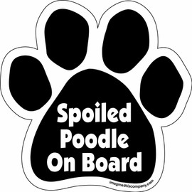 Imagine This Paw Car Magnet, Spoiled Poodle on Board, 5-1/2-Inch by 5-1/2-Inch