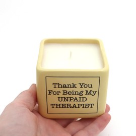 Thank you for being My Unpaid Therapist scented candle, hand poured soy candle
