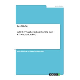 Luftfilter wechseln (Ausbildung zum Kfz-Mechatroniker)