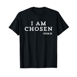 Motivational Saying I'm The Chosen One Catholic Men Women T-Shirt