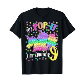 Let's Pop-it I'm turning 9 Colorful 9th Birthday Girl T-Shirt