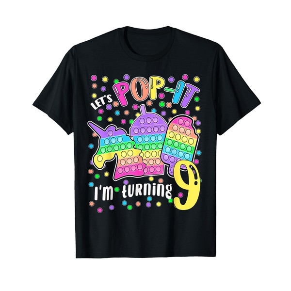 Let's Pop-it I'm turning 9 Colorful 9th Birthday Girl T-Shirt