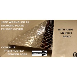 Fits JEEEP WRANGLER TJ DIAMOND PLATE FENDER TOP COVERS WITH 1.5 inch BEND