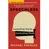 Speechless: Controlling Words, Controlling Minds