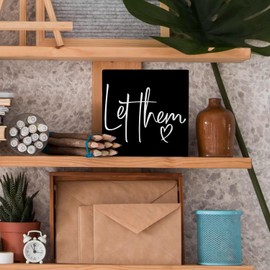 Nvotell Let Them Wooden Sign - Mental Health Quotes Wooden Box Signs 5x5 Inches, Let Them Desk Tabletop Signs for Home Decor Shelf, Office Decorations Gifts for Coworkers Women Work (Black)