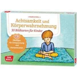 Achtsamkeit und Körperwahrnehmung. 30 Bildkarten für Kinder: Übungen für Entspannung und Konzentration. Stress abbauen & innere Ruhe fördern bei ... und innere Balance. 30 Ideen auf Bildkarten)