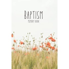 LDS Baptism Book for Adults: 6” x 9” Memory Book & Journal | Pages for your story, baptism details, confirmation details, photos, notes & An in-depth study guide on Baptismal Covenants & Room to record your first temple experiences