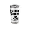 I'm Knot Kidding Paddle Boat Stainless Steel Insulated Tumbler