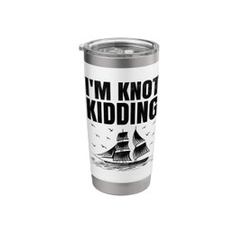 I'm Knot Kidding Paddle Boat Stainless Steel Insulated Tumbler