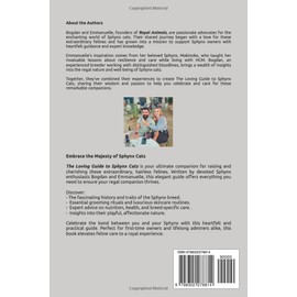  The Loving Guide to Sphynx Cats: From Adoption to Senior Years: Discover the World of Sphynx Cats: A Comprehensive Guide to Their Care and Companionship