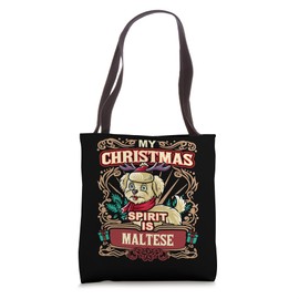 Maltese My Christmas Spirit Dog Santa Claus Elf Reindeer Tote Bag