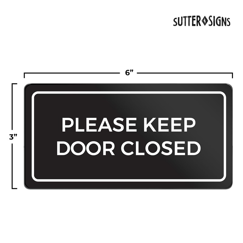 Please Keep Door Closed Sign | Weatherproof Self Adhesive Black