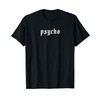 Psycho - Aesthetic Nu Goth Soft Grunge Gothic T-Shirt