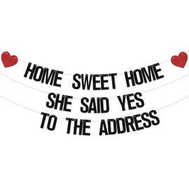 Black She Said Yes To The Address Banner, Housewarming Party Decorations Banner, Happy welcome to Home Sign，Family Party Decorations