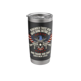 Remember Those Who Have Gone - Veterans Memorial Day Stainless Steel Insulated Tumbler