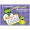 Leopold's Long Awaited Leap Year Birthday