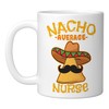 Nacho Average Nurse Cinco de Mayo Mexican Fiesta Party Ceramic