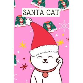 Orange - Santa cat A Fun Christmas Planner Gift gift for man and women, Kids Journal Notebook: The Ultimate Organizer 120 Pages (Merry Christams NoteBook)