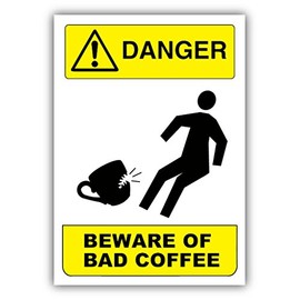 Zirni Danger Beware of Bad Coffee Warning Sign Funny Humor Sticker Decal Design 4" X 5"