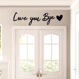 Love You Bye Sign Entryway Decor Wooden Above Door Decoration Decals Peel and Stick Home Family Wall Stickers Decor Entryway Walls Art Sign Black Love Wall Art for Farmhouse Kitchen Living Room Gift