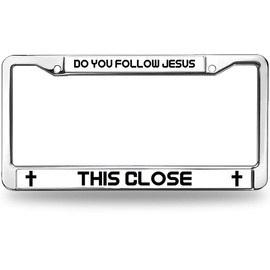 Follow Jesus Close License Plate Frame Christ Cross Follower Chrome License Plate Frame God Bless America License Plate Frame with Mounting Kit