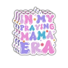 (3Pcs) in My Praying Mama Era Sticker Inspirational Quotes Christian Prayer Mom Bible Verse Vinyl Decal Gift Stickers for Tumbler Laptop Kindle Water Bottles Book Phone - Size 3x2.8