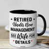 WHIDOBE Retirement Mug, Retired Under New Management See Wife For