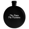 Molandra Products No Rain No Flowers - 5oz Round Alcohol