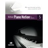 Piano Notion Method Book Five: The most beautiful melodies from