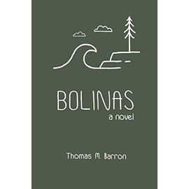 Bolinas: a novel (Bocas Trilogy)