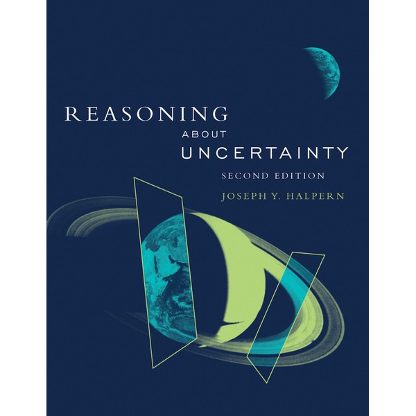 Reasoning about Uncertainty, second edition