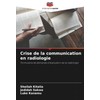 Crise de la communication en radiologie: Formulaire de demande d'évaluation