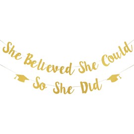 2025 Graduation Banner, Glitter She Believed She Could So She Did Banner Congratulation Garland Graduation Decorations for Graduated Theme Party Supplies Photo Prop/Booth Backdrop A3TXX (gold)