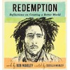 Redemption: Reflections on Creating a Better World