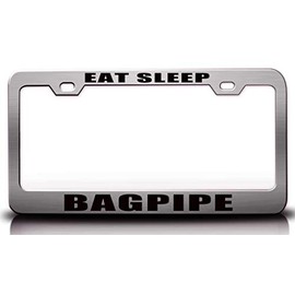 Custom Brother - EAT Sleep Bagpipe Metal Car SUV Truck License Plate Frame Ch g46