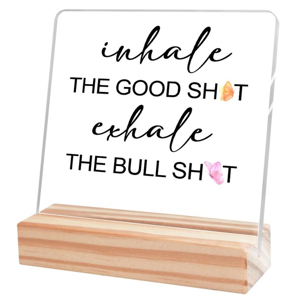 Funny Office Desk Decor,Inhale the Good Exhale the Bulls Acrylic