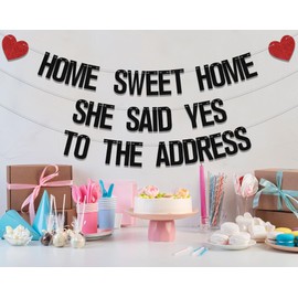 Black She Said Yes To The Address Banner, Housewarming Party Decorations Banner, Happy welcome to Home Sign，Family Party Decorations