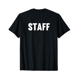 Staff back print, wide back lettering, Staff T-Shirt