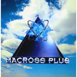 MACROSS PLUS ORIGINAL SOUNDTRACK
