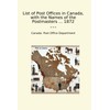 List of Post Offices in Canada, with the Names of
