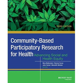 Community-Based Participatory Research for Health: Advancing Social and Health Equity