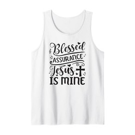 Blessed Assurance Jesus is Mine Tank Top