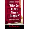"Why Do I Love These People?": Understanding, Surviving, and Creating