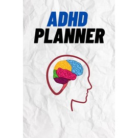 Daily Planner for ADHD Adults: Weekly And Daily Tasks For ADHD, Disorganized People - To Do List Task Planner, For Organizing ... focus things to do everyday and task Priority