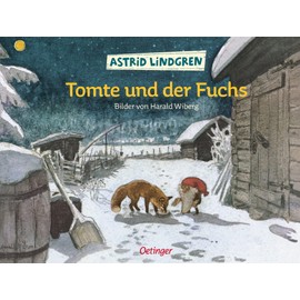 Tomte und der Fuchs: Mit Bildern von Harald Wiberg (Tomte Tummetott)
