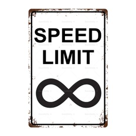 Speed Limit - Infinity Attention Vintage Metal Tin Sign Bar Cafe Garage Cave Home Room Wall Bathroom Farmhouse Garden Porch Patio Decor, 12 x 8 Inch