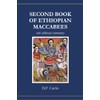 Second Book of Ethiopian Maccabees: with additional commentary