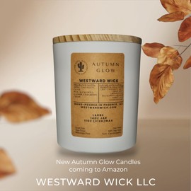 Westward Wick Fall Autumn Glow Soy Candle | 14 oz Large Jar | +50 Hour Long Burn Time | Non-Toxic, Non-Carcinogenic, Clean Fragrance, Hand Poured in Phoenix, AZ | Great Gift